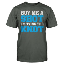 Load image into Gallery viewer, Buy Me a Shot, I'm Tying The Knot - T Shirt - BUY_ME_A_SHOT_I_M_TYING_THE_KNOT_-_Men_-_charcoal