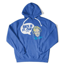 Load image into Gallery viewer, Back in St. Olaf - T Shirt - Back_in_St_Olaf_hoodie_royal