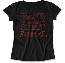 Load image into Gallery viewer, Barb Is My Spirit Animal - T Shirt - Barb_Is_My_Spirit_Animal_women_black