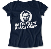 Load image into Gallery viewer, Be Excellent To Each Other - T Shirt - Be_Excellent_To_Each_Other_women_navy