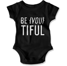 Load image into Gallery viewer, Be {You} Tiful - Baby Bodysuit - Be_You_Tiful_-_Baby_One-Piece_black
