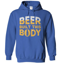 Load image into Gallery viewer, Beer Built This Body - T Shirt - Beer_Built_This_Body_-_hoodie_-_royalblue