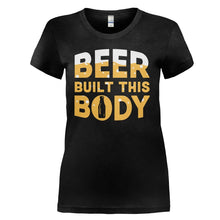 Load image into Gallery viewer, Beer Built This Body - T Shirt - Beer_Built_This_Body_-_ladies_-_black