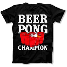 Load image into Gallery viewer, Beer Pong Champion - T Shirt - Beer_Pong_Champion_men_black