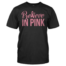 Load image into Gallery viewer, Believe In Pink - T Shirt - Believe_In_Pink_men_black