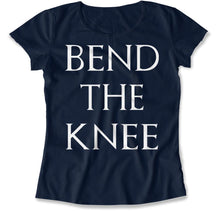 Load image into Gallery viewer, Bend the Knee - T Shirt - Bend_the_Knee_women_navy