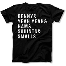 Load image into Gallery viewer, Benny &amp; Yeah Yeah &amp; Ham &amp; Squints &amp; Smalls - T Shirt - Benny_men_black