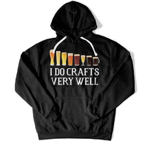 Load image into Gallery viewer, I Do Crafts Very Well T Shirt- Ber-02 - Ber-02-Hoodie