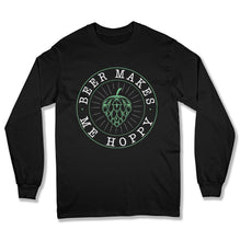 Load image into Gallery viewer, Beer Makes Me Hoppy T Shirt - BER-10 - Ber-10-Long-Sleeve
