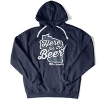 Load image into Gallery viewer, Here For The Beer Wisconsin T Shirt - BER-35 - Ber-35-Hoodie