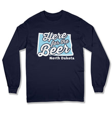 Load image into Gallery viewer, Here For The Beer North Dakota T Shirt - BER-36 - Ber-36-Long-Sleeve
