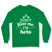 Load image into Gallery viewer, Don't Kiss Me I'm Hers - T Shirt  - BER-69 - Ber-69-Long-Sleeve