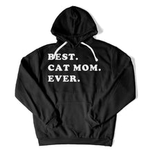 Load image into Gallery viewer, Best. Cat Mom. Ever. - T Shirt - Best_Cat_Mom_Ever_hoodie_black