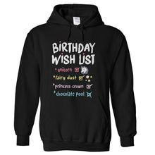 Load image into Gallery viewer, Birthday Wish List - T Shirt - Birthday_Wish_List_hoodie_black