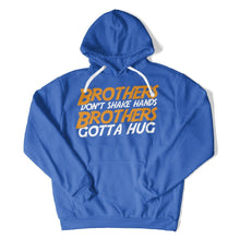 Load image into Gallery viewer, Brothers Gotta Hug - T Shirt - Brothers_Gotta_Hug_hoodie_royal