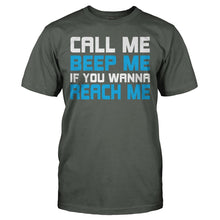 Load image into Gallery viewer, Call Me, Beep Me, If You Want To Reach Me - T Shirt - CALL_ME__BEEP_ME__IF_YOU_WANT_TO_REACH_ME_-_men_-_charcoal