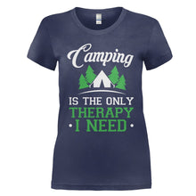 Load image into Gallery viewer, Camping is the Only Therapy I Need - T Shirt - CAMPING_IS_THE_ONLY_THERAPY_I_NEED_-_ladies_-_navyblue