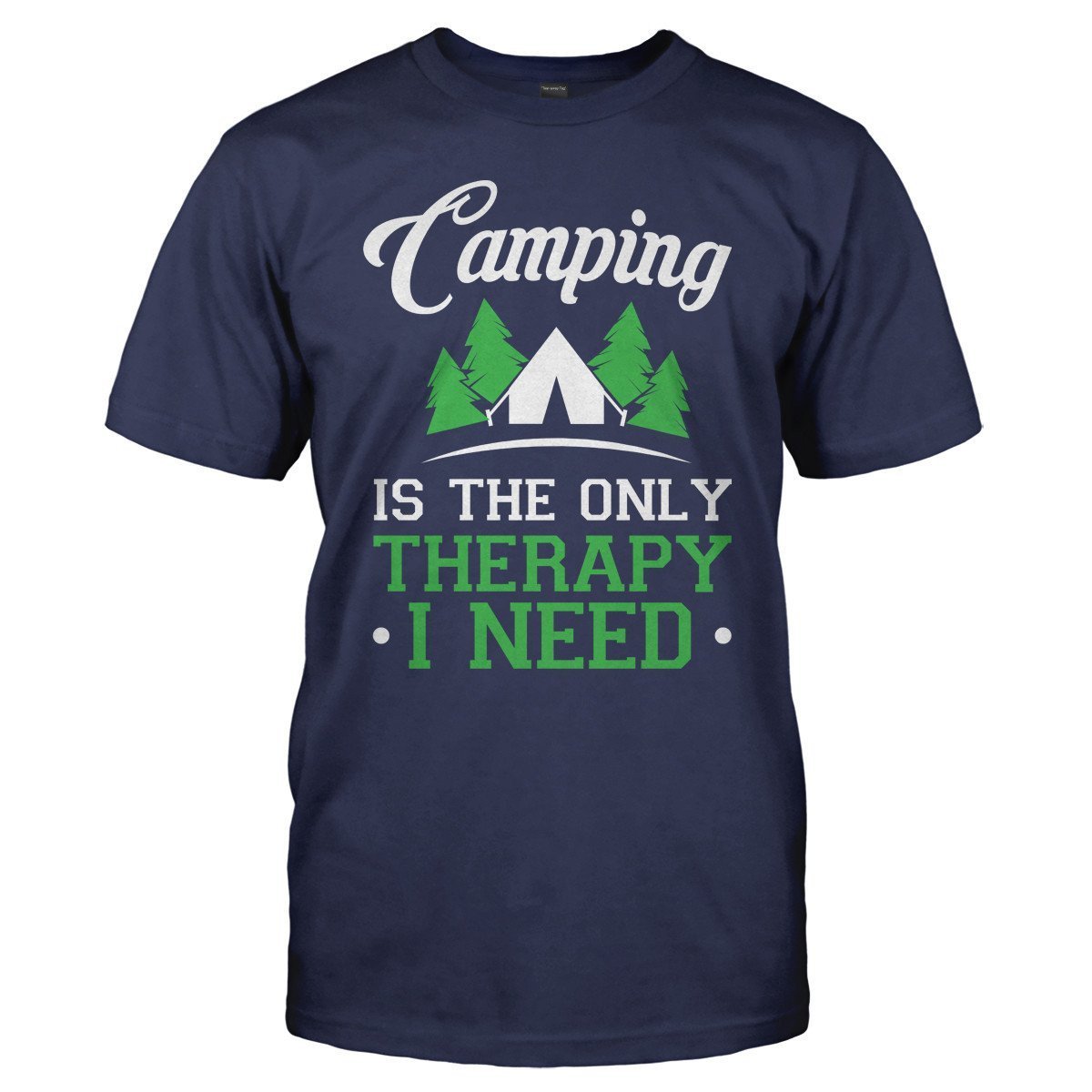 Load image into Gallery viewer, Camping is the Only Therapy I Need - T Shirt - CAMPING_IS_THE_ONLY_THERAPY_I_NEED_-_men_-_navyblue