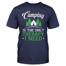 Load image into Gallery viewer, Camping is the Only Therapy I Need - T Shirt - CAMPING_IS_THE_ONLY_THERAPY_I_NEED_-_men_-_navyblue