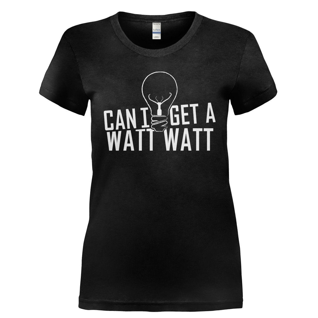 Load image into Gallery viewer, Can I Get A Watt Watt - T Shirt - CAN_I_GET_A_WATT_WATT-_Ladies_-_Black