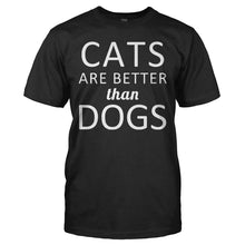 Load image into Gallery viewer, Cats Are Better Than Dogs - T Shirt - CATS_ARE_BETTER_THAN_DOGS_-_Men_-_black