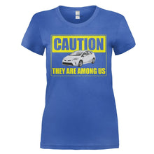 Load image into Gallery viewer, Caution Priuses Are Among Us - T Shirt - CAUTION_PRIUSES_ARE_AMONG_US_-_Ladies_-_royalblue