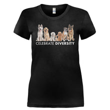 Load image into Gallery viewer, Celebrate Diversity - Dogs - T Shirt - CELEBRATE_DIVERSITY_-_DOGS-_Ladies_-_Black