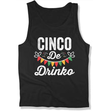 Load image into Gallery viewer, Cinco De Drinko Funny Cinco De Mayo Party - T Shirt  - CINCO-13 - CINCO-13---black-premium-tank