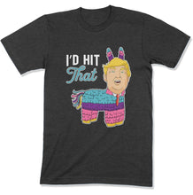Load image into Gallery viewer, I'd Hit That Funny Pinata Cinco De Mayo Trump - T Shirt  - CINCO-35 - CINCO-35-charcoal-men-tee