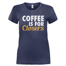 Load image into Gallery viewer, Coffee Is For Closers - T Shirt - COFFEE_IS_FOR_CLOSERS-_Ladies_-_Navy