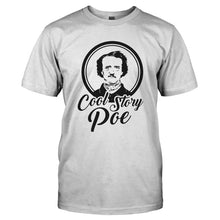 Load image into Gallery viewer, Cool Story Poe - T Shirt - COOL_STORY_POE-_Men_-_White
