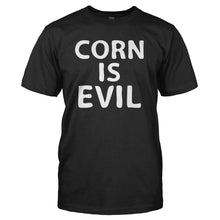 Load image into Gallery viewer, Corn Is Evil - T Shirt - CORN_IS_EVIL_-_Men_-_black