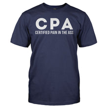 Load image into Gallery viewer, CPA - Certified Pain in the Ass - T Shirt - CPA_-_Certified_Pain_in_the_Ass_men_navy