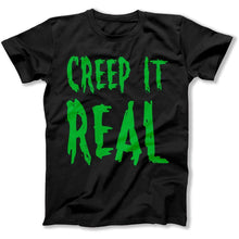 Load image into Gallery viewer, Creep It Real - T Shirt - CREEP_IT_REAL_-_mens_-_black