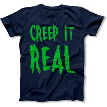 Load image into Gallery viewer, Creep It Real - T Shirt - CREEP_IT_REAL_-_mens_-_navy_blue