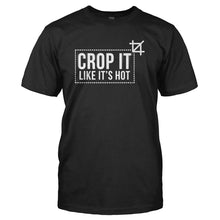 Load image into Gallery viewer, Crop It Like It's Hot - T Shirt - CROP_IT_LIKE_IT_S_HOT_-_Men_-_black