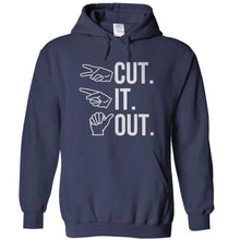 Load image into Gallery viewer, Cut. It. Out. - T Shirt - CUT_IT_OUT_-_hoodies_-_navy