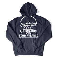 Load image into Gallery viewer, Caffeine Is The Foundation Of My Food Pyramid - T Shirt - Caffeine_Is_The_Foundation_Of_My_Food_Pyramid_hoodie_navy