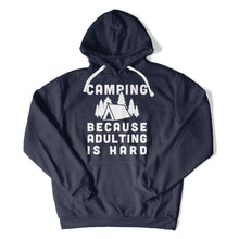 Load image into Gallery viewer, Camping Because Adulting Is Hard - T Shirt - Camping_Because_Adulting_Is_Hard_hoodie_navy