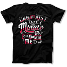 Load image into Gallery viewer, Celebrate Me - T Shirt - Celebrate_Me_men_black