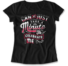 Load image into Gallery viewer, Celebrate Me - T Shirt - Celebrate_Me_women_black