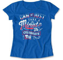 Load image into Gallery viewer, Celebrate Me - T Shirt - Celebrate_Me_women_royal