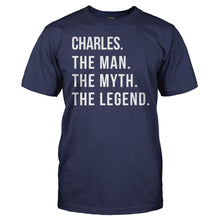 Load image into Gallery viewer, Charles. The Man. The Myth. The Legend. - T Shirt - Charles_men_navy