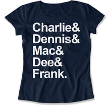 Load image into Gallery viewer, Charlie &amp; Dennis &amp; Mac &amp; Dee &amp; Frank. - T Shirt - Charlie_Dennis_Mac_Dee_Frank_women_navy