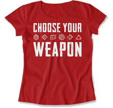 Load image into Gallery viewer, Choose Your Weapon - D &amp; D Dice - T Shirt - Choose_Your_Weapon_women_red