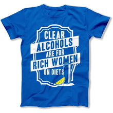Load image into Gallery viewer, Clear Alcohols are For Rich Women On Diets - T Shirt - Clear_Alcohols_are_For_Rich_Women_On_Diets_men_royal