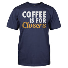 Load image into Gallery viewer, Coffee Is For Closers - T Shirt - Coffee_Is_For_Closers_men_navy
