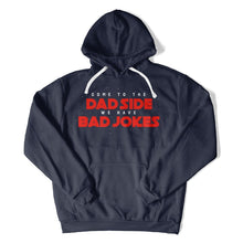 Load image into Gallery viewer, Come To the Dad Side, We Have Bad Jokes - T Shirt - Come_To_the_Dad_Side_We_Have_Bad_Jokes_hoodie_navy