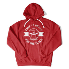 Load image into Gallery viewer, Come to Philly For The Crack - T Shirt - Come_to_Philly_For_The_Crack_hoodie_red