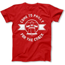Load image into Gallery viewer, Come to Philly For The Crack - T Shirt - Come_to_Philly_For_The_Crack_men_red